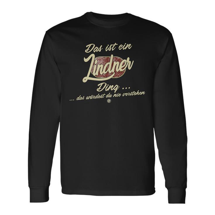 With Text 'Das Ist Ein Lindner Ding' Langarmshirts Geschenkideen