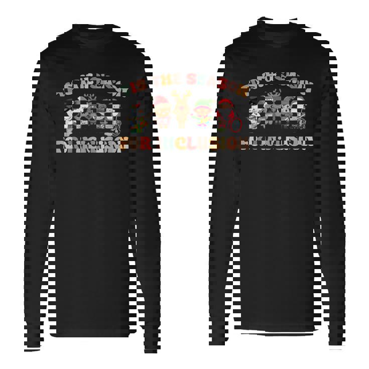 Tis The Season For Inclusion Ot Pt Slp Therapist Christmas Long Sleeve T-Shirt