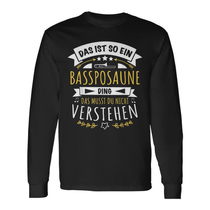 Trombone Musician Das Ist So Ein Bass Trombone Ding Langarmshirts Geschenkideen