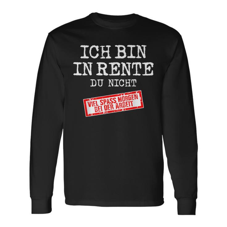 Viel Spaß Beim Arbeit Rente Retirement Pensioner Langarmshirts Geschenkideen