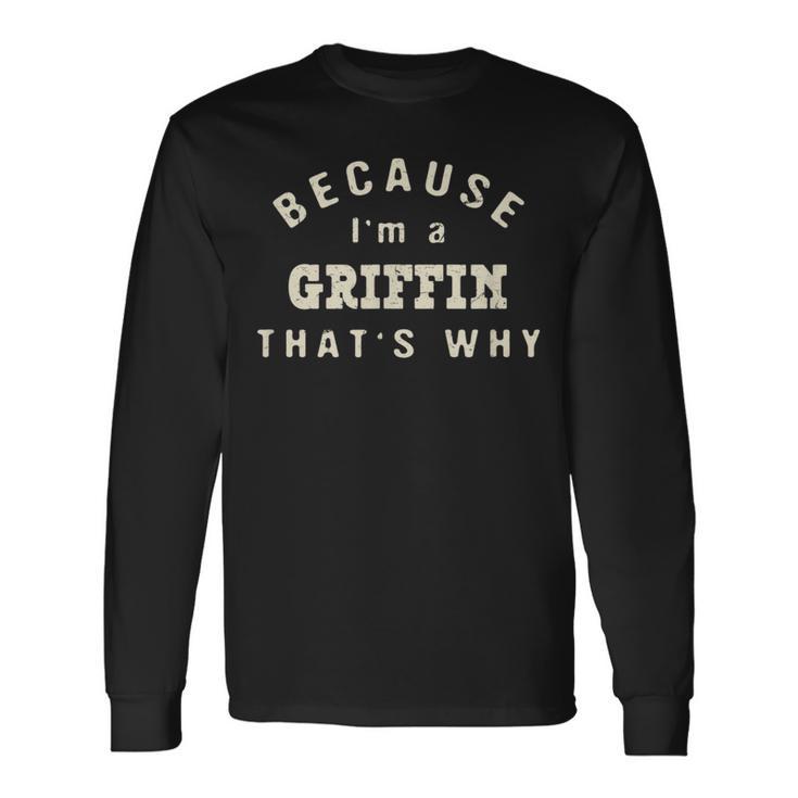 Weil Ich Ein Griffin Bin Deshalb Lustiger Nachnamen-Humor Langarmshirts Geschenkideen