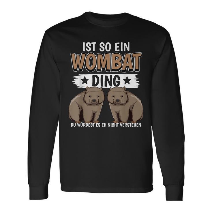 Wombats Australia Sachen Ist Such A Wombat Ding Wombat S Langarmshirts Geschenkideen