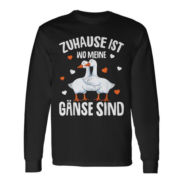 Zuhause Ist Wo Meine Gäse Sind Gäsehalter Langarmshirts Geschenkideen