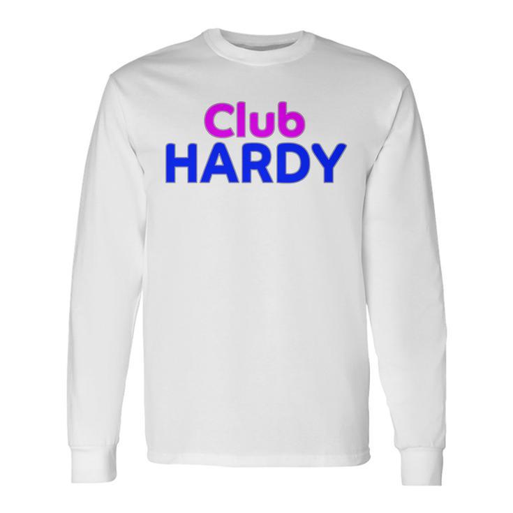 Club Hardy Family Reunion Squad First Name Last Name Langarmshirts Geschenkideen