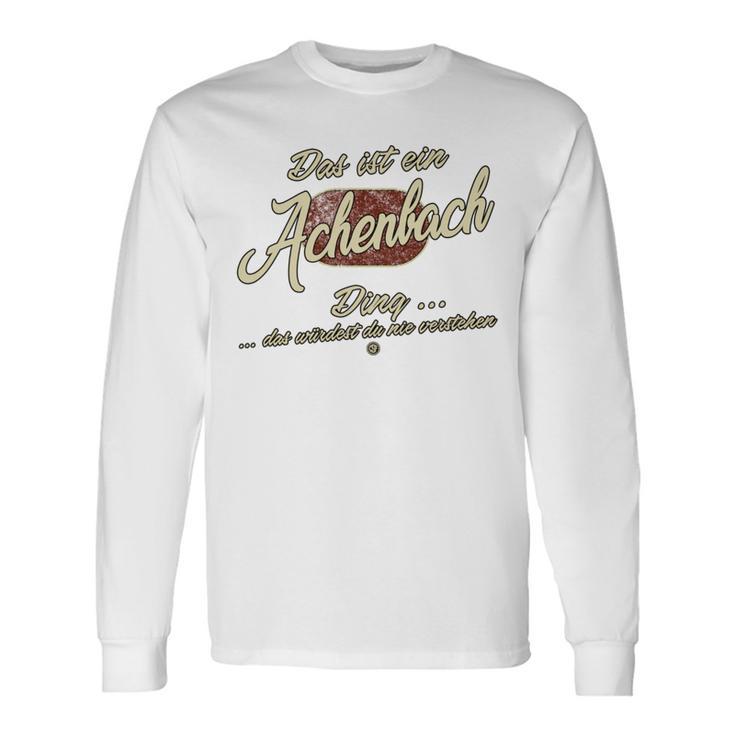 Das Ist Ein Achenbach Ding Family Achenbach Langarmshirts Geschenkideen