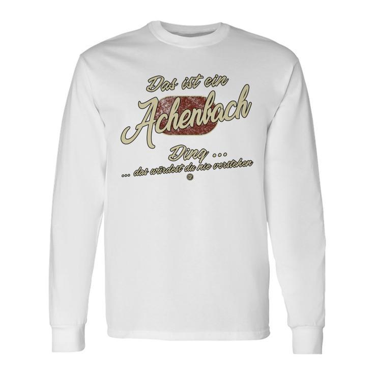 Das Ist Ein Achenbach Ding Family Achenbach Long-Sleeved Langarmshirts Geschenkideen