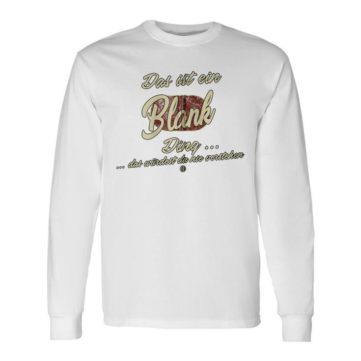 Das Ist Ein Blank Ding Lustiges Familie Blank Kapuzenjacke Langarmshirts Geschenkideen