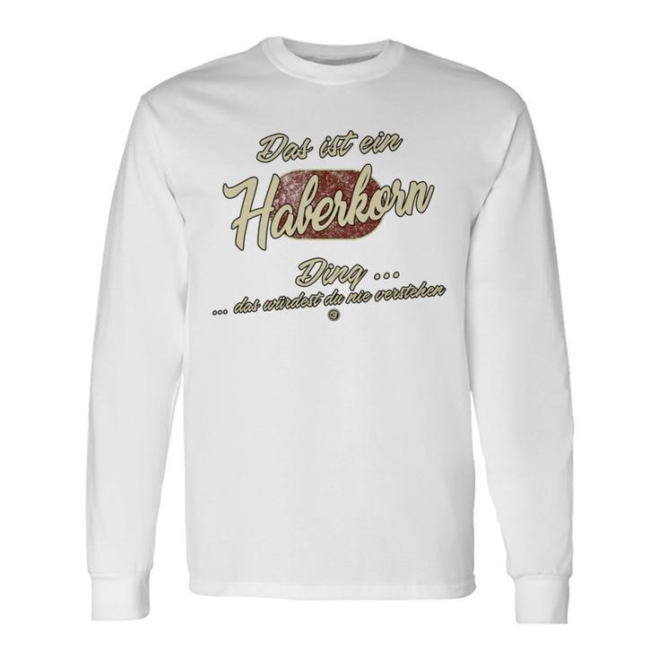 Das Ist Ein Haberkorn Ding Lustiges Familie Haberkorn Langarmshirts Geschenkideen