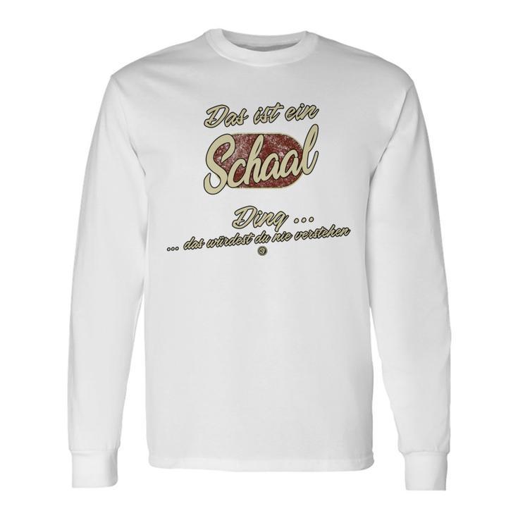 Das Ist Ein Schaal Ding Lustiges Familie Schaal Langarmshirts Geschenkideen