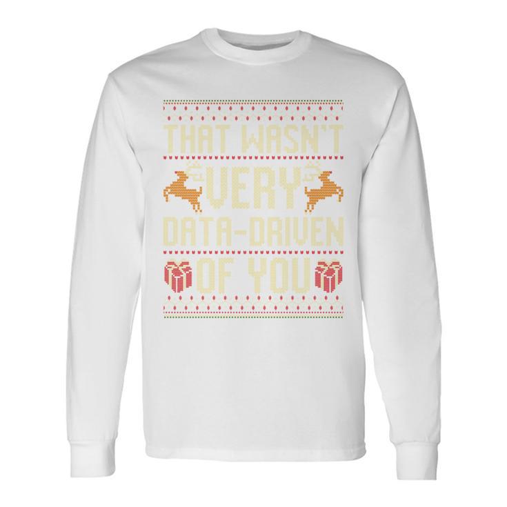 Das War Nicht Sehr Datengetriebenon Euch Ugly Christmas Jumpers Long-Sleeved Langarmshirts Geschenkideen