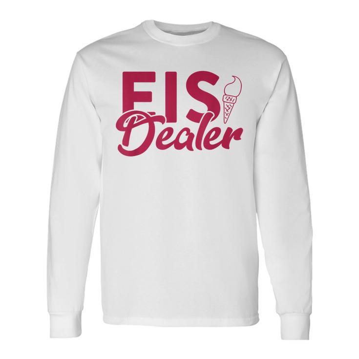 Ice Cream Dealer For Ice Cream Seller And Ice Cream Seller Langarmshirts Geschenkideen