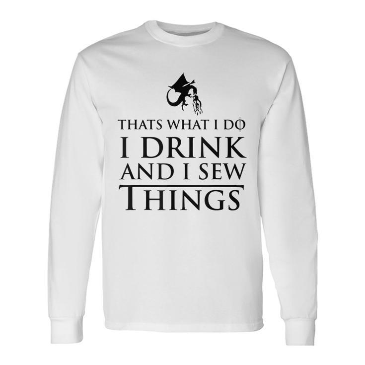 Ich Doe Ich Drinkke Und Ich Sehen Dinge Langarmshirts Geschenkideen