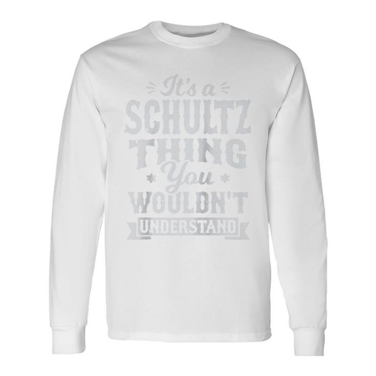 It's A Schultz Thing You Wouldnt Understand Nachname Nachname Raglan Langarmshirts Geschenkideen