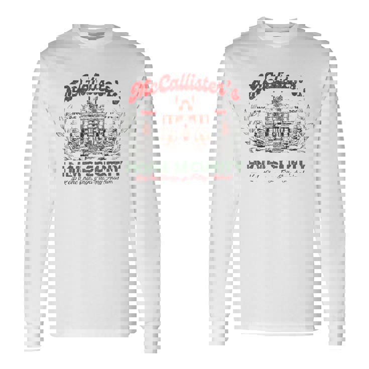 Mc-Calister Christmas Home Security Long Sleeve T-Shirt