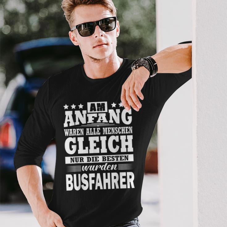 Am Anfang Waren Alle Menschen Ggleich Busfahrer Langarmshirts Geschenke für Ihn