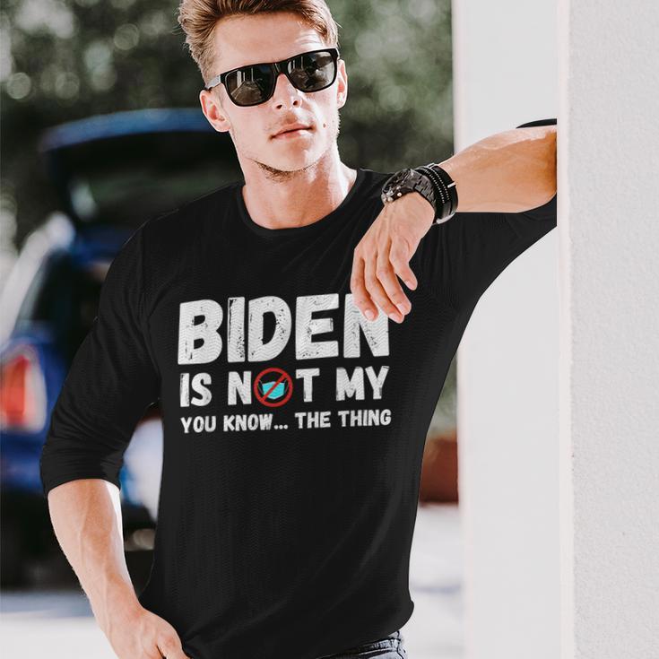 Biden Ist Nicht Mein Du Weißt Das Ding Pro Trump Republikaner Langarmshirts Geschenke für Ihn