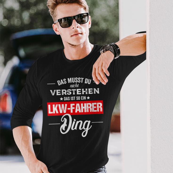 Damen Das Musst Du Nichterstehen Das Ist So Ein Lkw Fahrer Ding Mit-Ausschnitt Langarmshirts Geschenke für Ihn