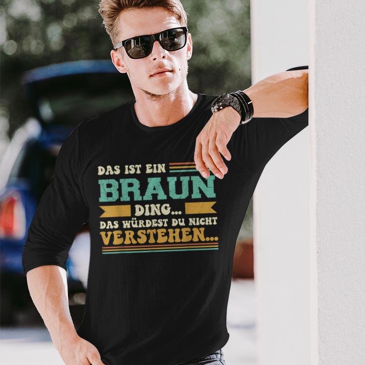 Das Ist Ein Braun Ding Langarmshirts Geschenke für Ihn