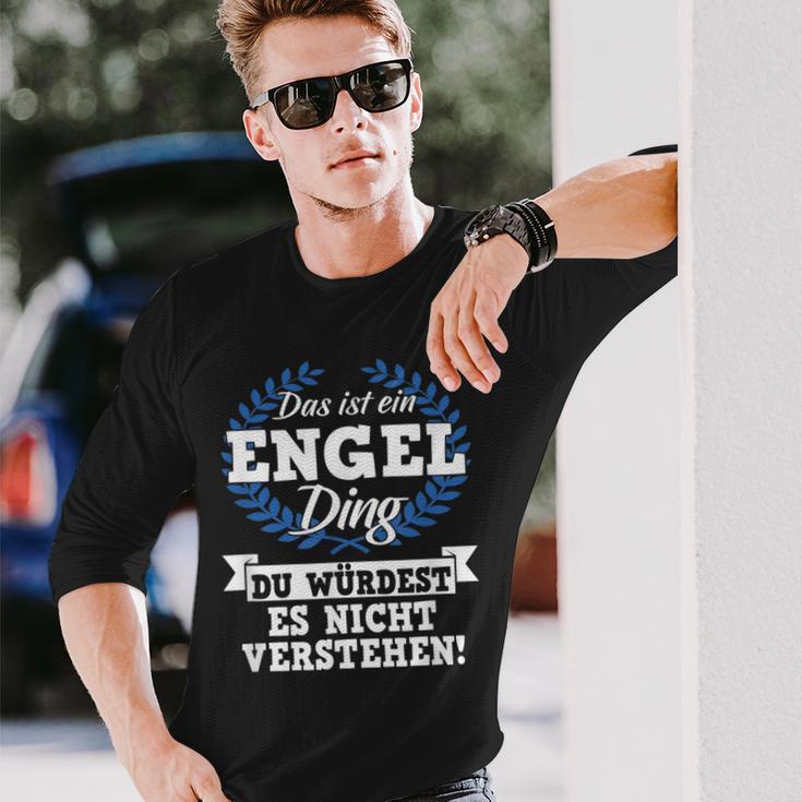 Das Ist Ein Engel Ding Du Würdest Es Nicht Understand Langarmshirts Geschenke für Ihn