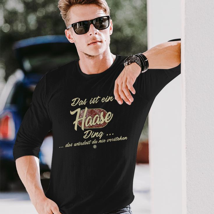 'Das Ist Ein Haase Ding' This Is A Haase Ding Langarmshirts Geschenke für Ihn