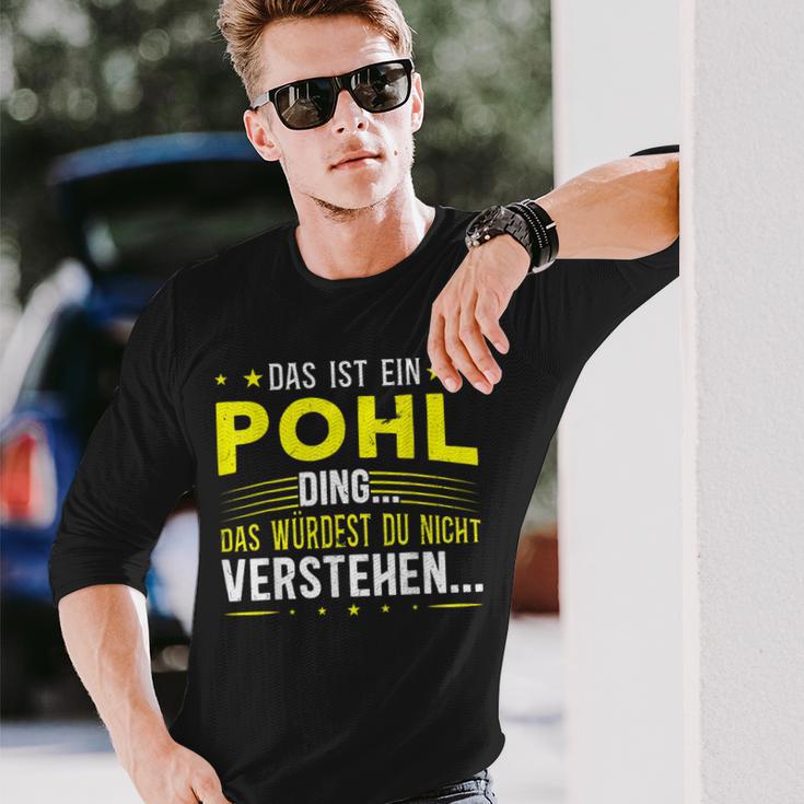 Das Ist Ein Pohl Ding Spruch Für Familie Pohl Langarmshirts Geschenke für Ihn