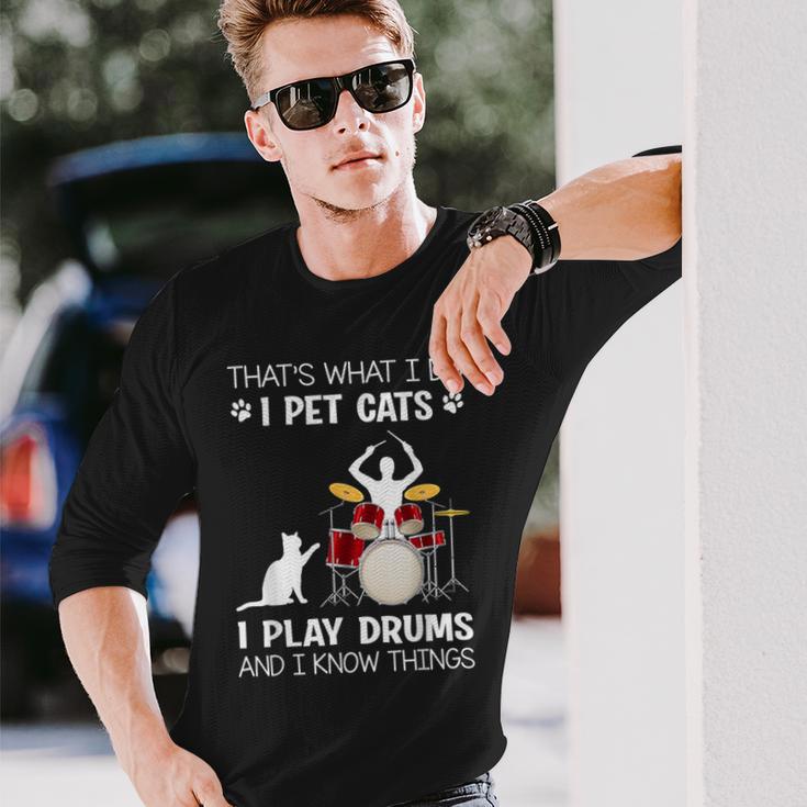 Das Ist Was Ich Tue Ich Pet Cats Ich Spiele Schlagzeug Ich Weiß Dinge Langarmshirts Geschenke für Ihn