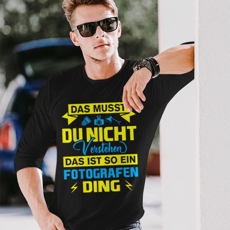 Das Ist So Ein Fotografen Ding Das Ist So Ein Photographer S Langarmshirts Geschenke für Ihn