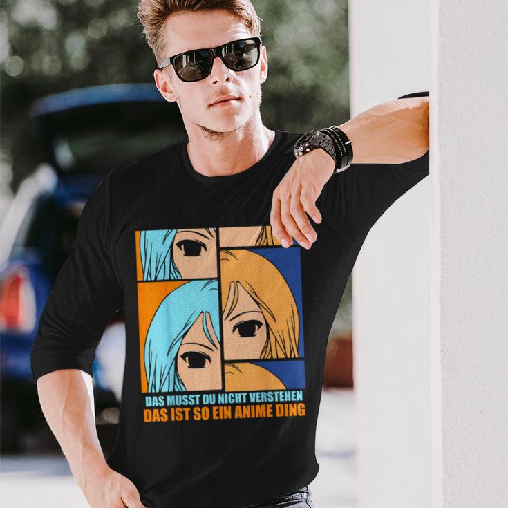 Das Muss Du Nichtersteht Das Ist So Ein Anime Ding S Langarmshirts Geschenke für Ihn