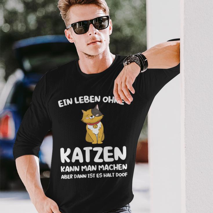 Ein Leben Ohne Katzen Ist Es Halt Doof Cat Animal S Langarmshirts Geschenke für Ihn