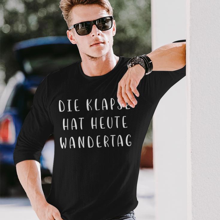 Die Klapse Hat Heute Wandertag Joke German Langarmshirts Geschenke für Ihn