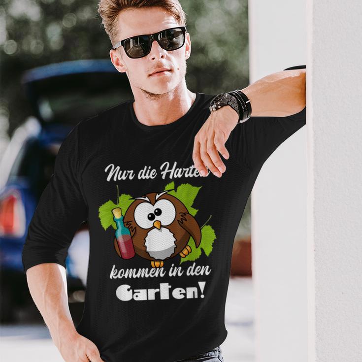 Sayings Nur Die Hart Kommen In Den Garten Langarmshirts Geschenke für Ihn