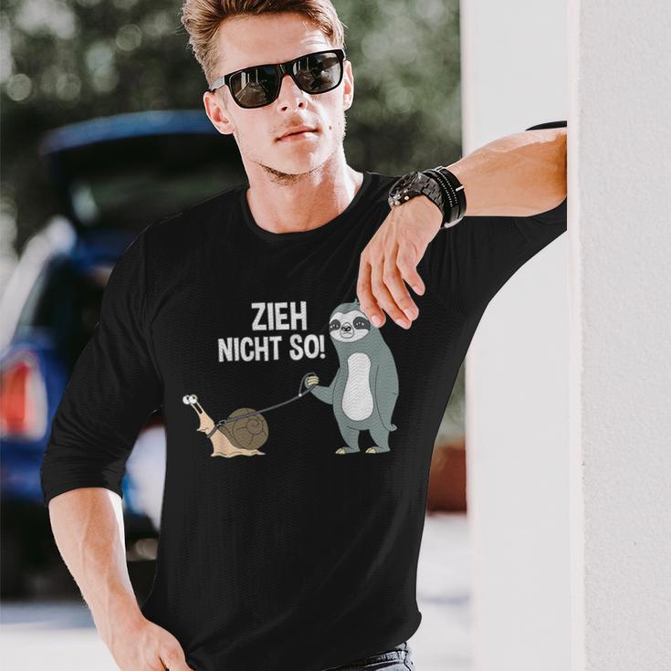 Zieh Nicht So Langarmshirts Geschenke für Ihn