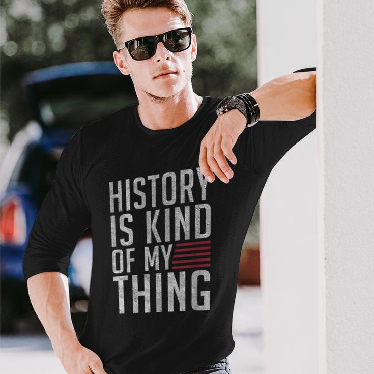 Geschichte Ist Irgendwie Mein Ding Geschichtslehrer Unterrichten Langarmshirts Geschenke für Ihn