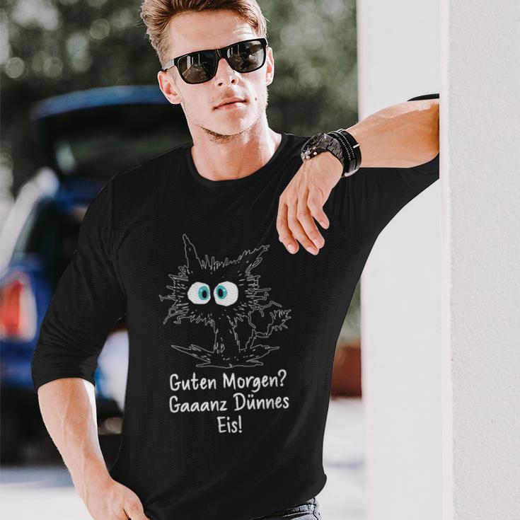 Guten Morgen Ganz Dünnes Eis Saying Job Job Cat Langarmshirts Geschenke für Ihn