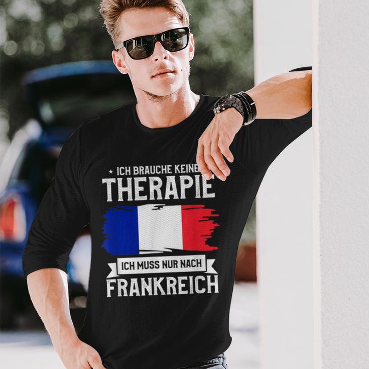 Ich Brauche Keine Therapie Ich Muss Nur Nach France Ger Langarmshirts Geschenke für Ihn