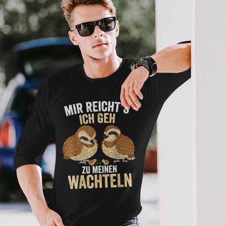 Mir Reichts Ich Geh Zu Meinem Wachteln Züchter German Langarmshirts Geschenke für Ihn