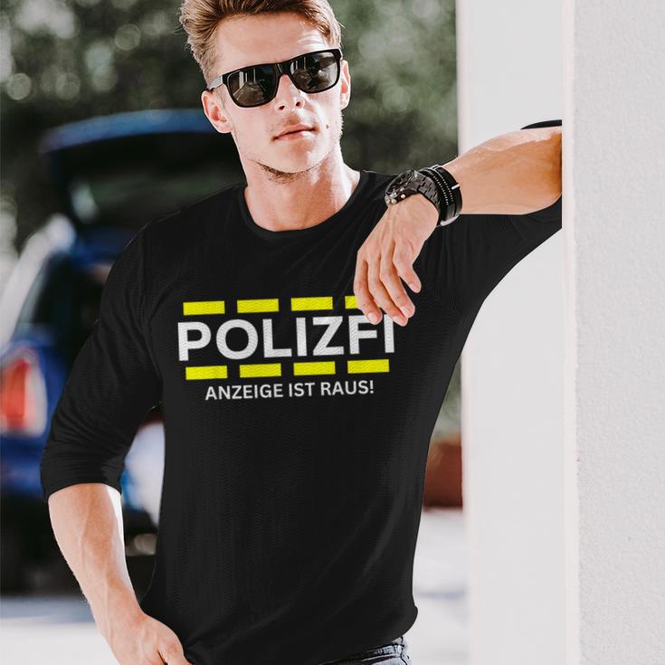 Polizfi Anzeigen Hauptmeister Anzeige Ist Raus Meme Fun Langarmshirts Geschenke für Ihn