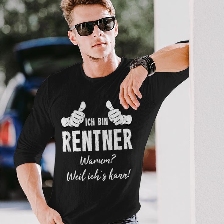 Retirement Rentner Ich Bin Rentner Weil Ich Kann Langarmshirts Geschenke für Ihn