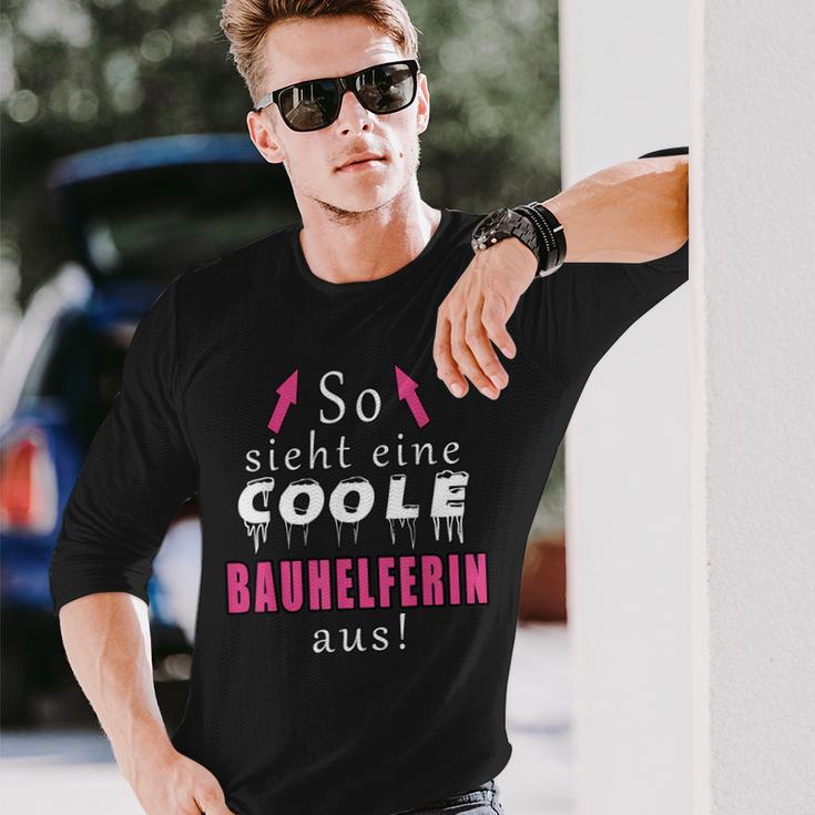 So Sieht Ein Coole Bauhelferin Aus Langarmshirts Geschenke für Ihn