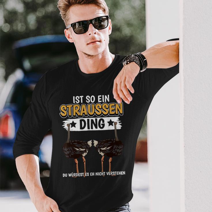 Straußeogel Sachen Ist So Ein Strauss Ding Ostrich S Langarmshirts Geschenke für Ihn