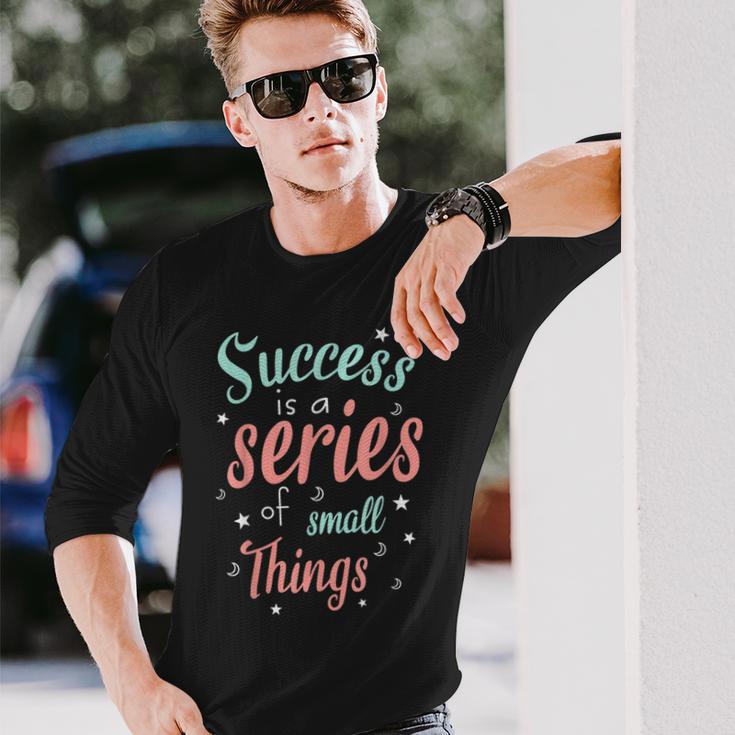 Success Ist Eine Reiheon Kleinen Dingen Motivierende Worte Langarmshirts Geschenke für Ihn