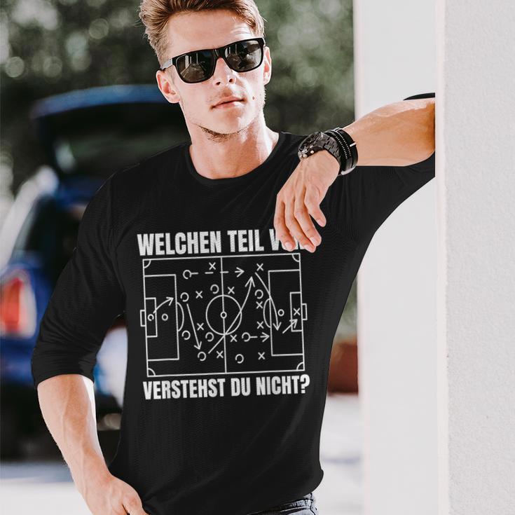 Welchen Teilon Fußballerstehst Du Nicht Fußballer Langarmshirts Geschenke für Ihn