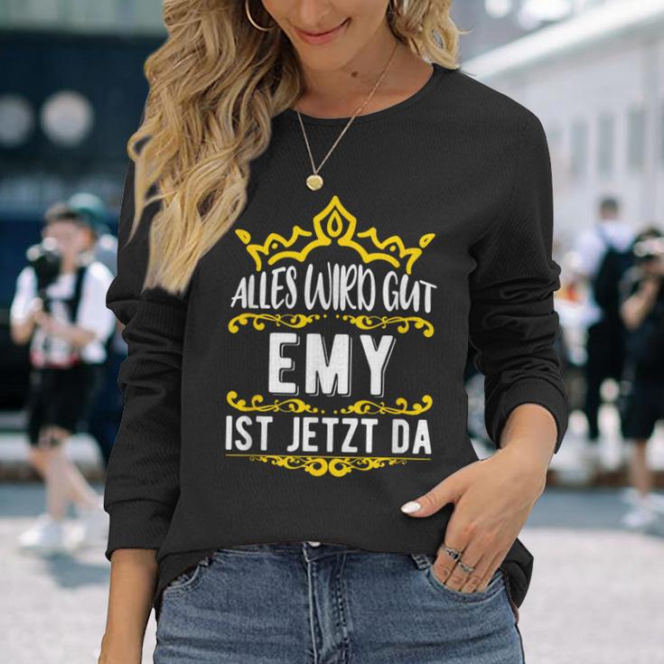 Alles Wird Gut Emy Ist Jetzt DaOrname Emy Langarmshirts Geschenke für Sie