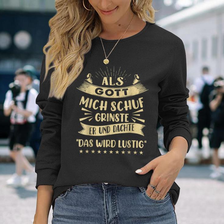 Als Gott Mich Schuf Grinste Er Und Dachte Langarmshirts Geschenke für Sie