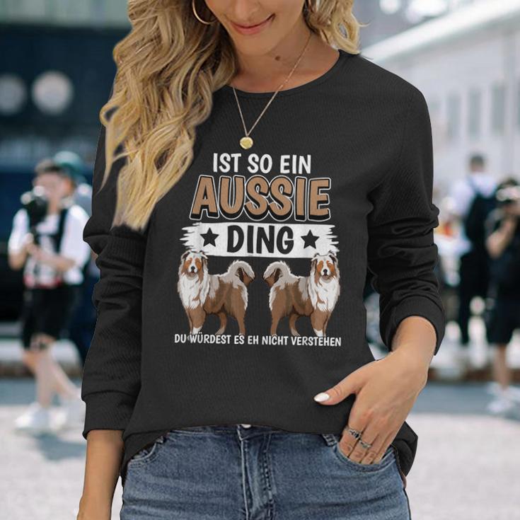 Aussie Ist So Ein Aussie Ding Australischer Schäferhund Langarmshirts Geschenke für Sie