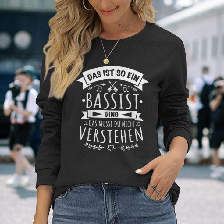 Bassist E-Bass Bass Musician Das Ist So Ein Bassist Ding Langarmshirts Geschenke für Sie