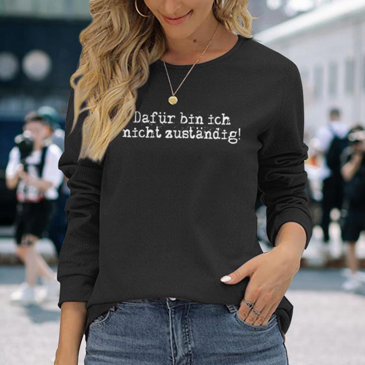 Dafür Bin Ich Nicht Anständig Amt Beruf Office Beamter Langarmshirts Geschenke für Sie