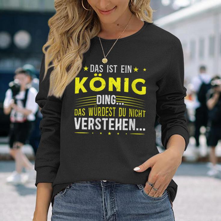 Damen Das Ist Ein König Ding Spruch Für Familie König Mit-Ausschnitt Langarmshirts Geschenke für Sie