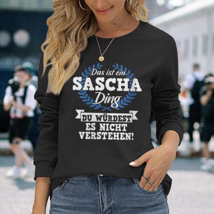 Damen Das Ist Ein Sascha Ding Du Würdest Es Nichterstehen Mit-Ausschnitt Langarmshirts Geschenke für Sie