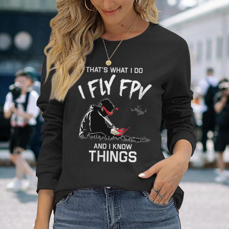 Damen Das Ist Was Ich Tue Ich Fliege Fpv Und Ich Weiß Dinge Mit-Ausschnitt Langarmshirts Geschenke für Sie